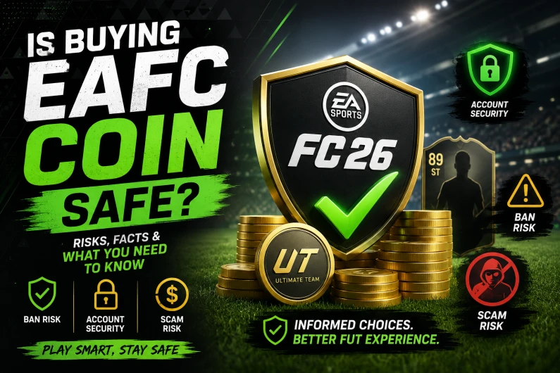 Is Buying FC 26 Coins Safe - EA FC 26 Coin Buying Guide
